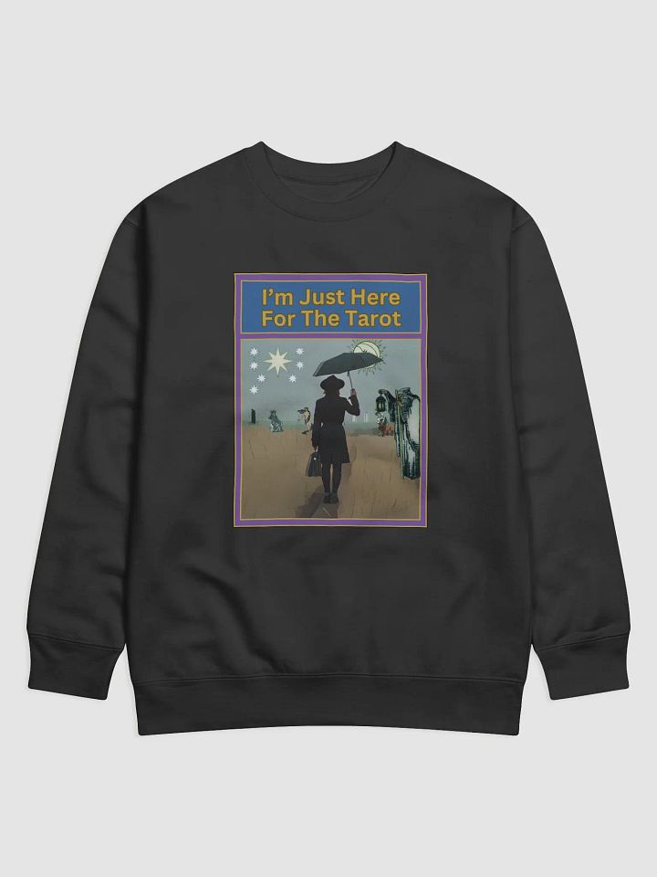 I’m Just Here For The Tarot Sweatshirt, Tarot Card Vibes Sweatshirt, Tarot Card Sweatshirt product image (1)