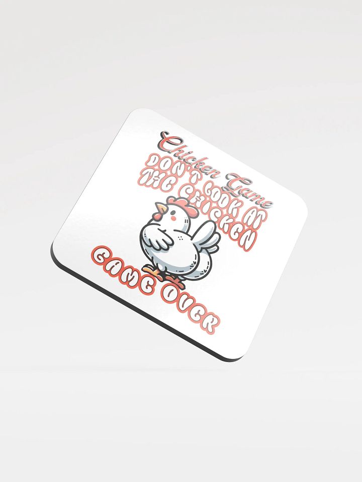 Chicken Game Dont Look At The Chicken Game Over Glossed Cork Coaster product image (2)
