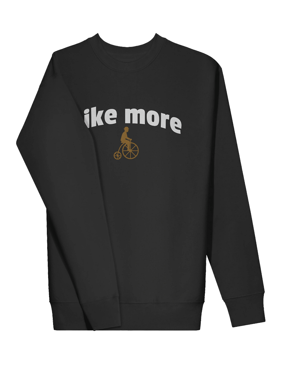 Bike More Sweatshirt with vintage penny-farthing bicycle icon product image (20)