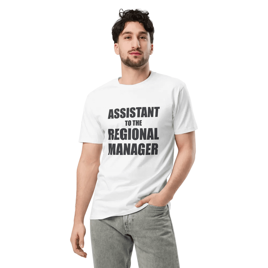 Assistant to the Regional Manager Unisex Premium T-Shirt product image (3)