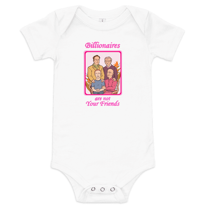 Baby Billionaires Are Not Your Friends Onesie product image (1)