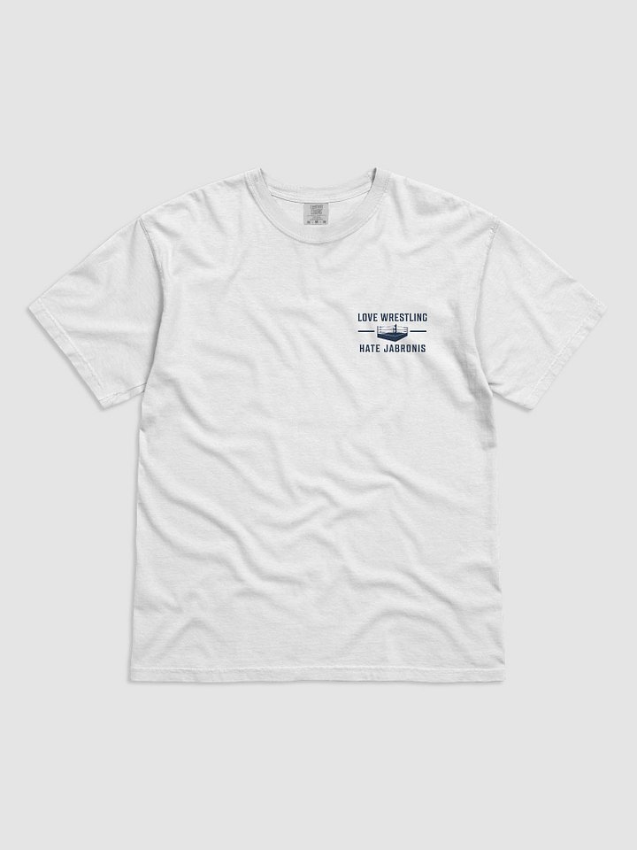 Love Wrestling Hate Jabronis (White) product image (1)