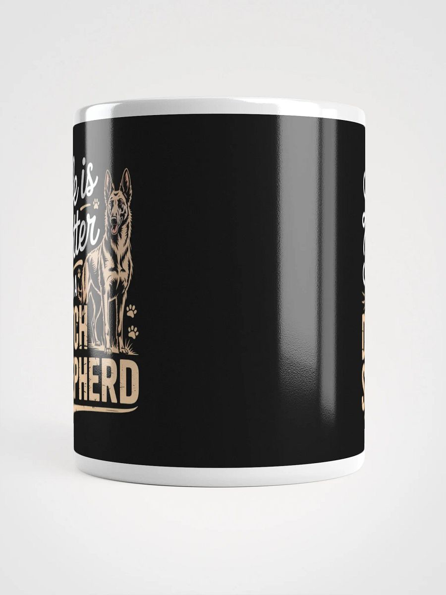 Life Is Better with a Dutch Shepherd – Dog Lover Coffee Mug product image (5)