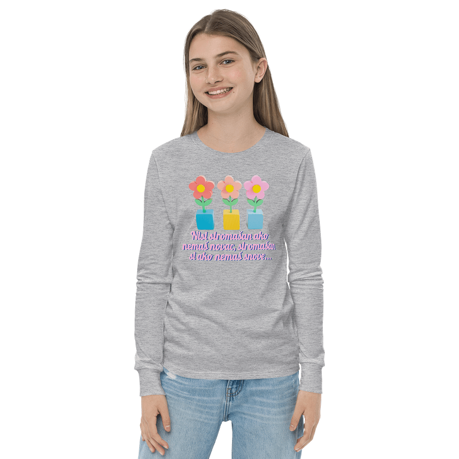 Nisi siromašan ako nemaš novac, siromašan si ako nemaš snove... - Youth Long Sleeve T-Shirt product image (21)