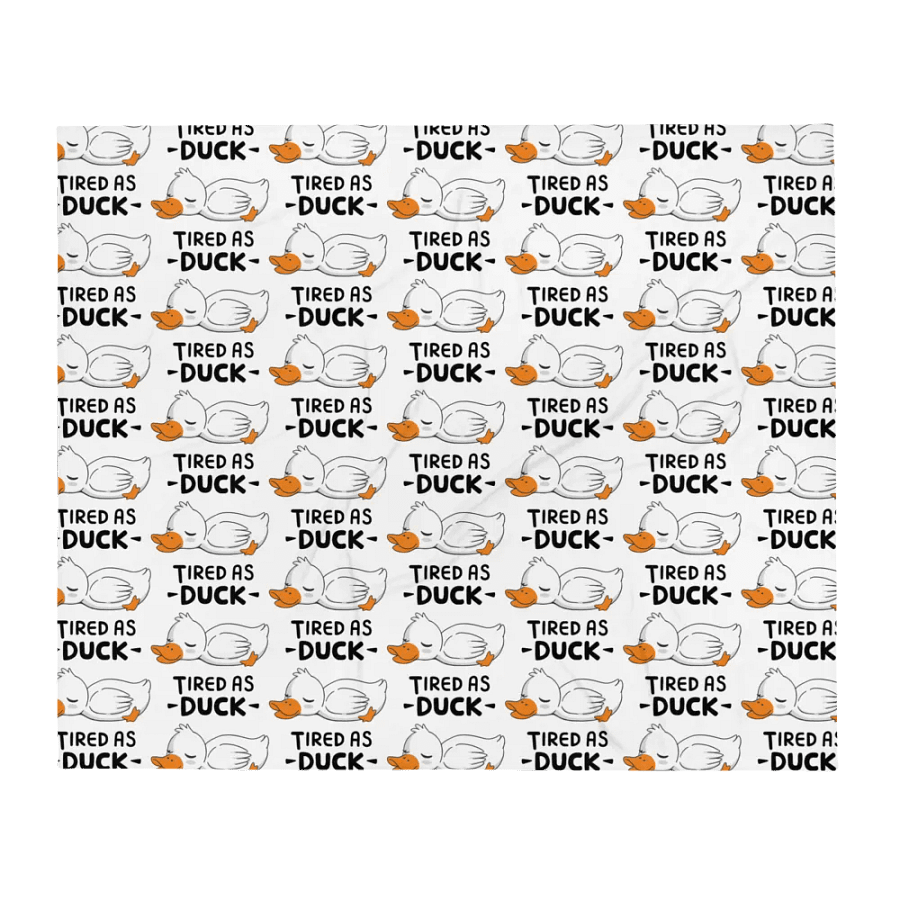 Tired As Duck Blanket product image (1)