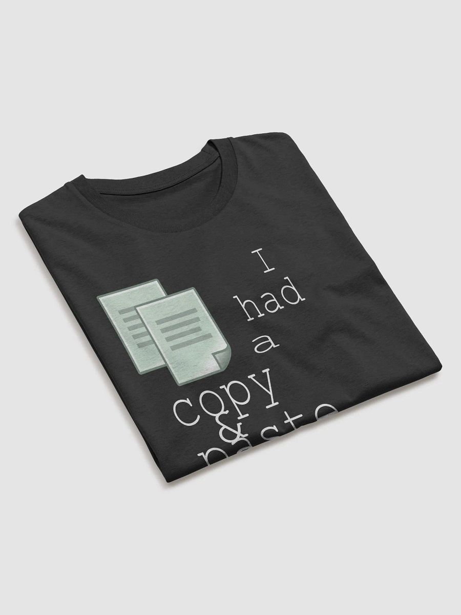 I Had A Copy & Paste Education - Colour - Stanley/Stella Organic Cotton T-Shirt product image (4)