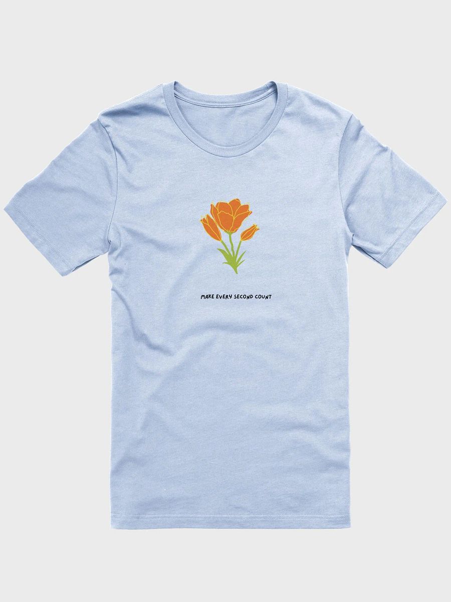 Make every second count T-shirt product image (3)