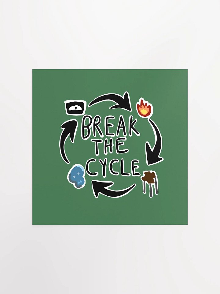 Break The Cycle Poster product image (1)