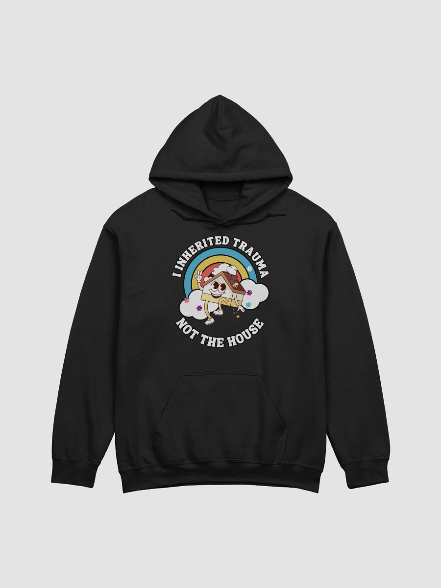I inherited trauma not the house Hoodie product image (8)