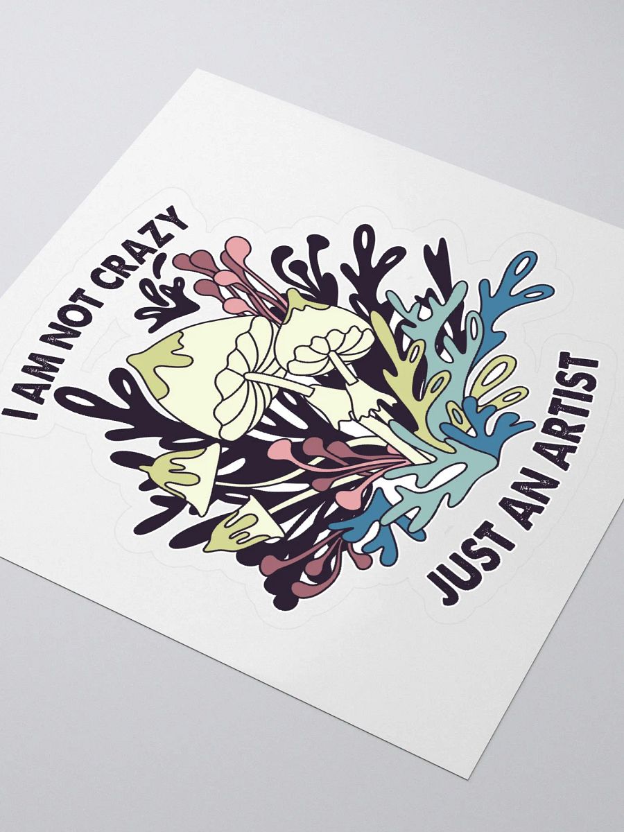 I AM NOT CRAZY JUST AN ARTIST product image (3)