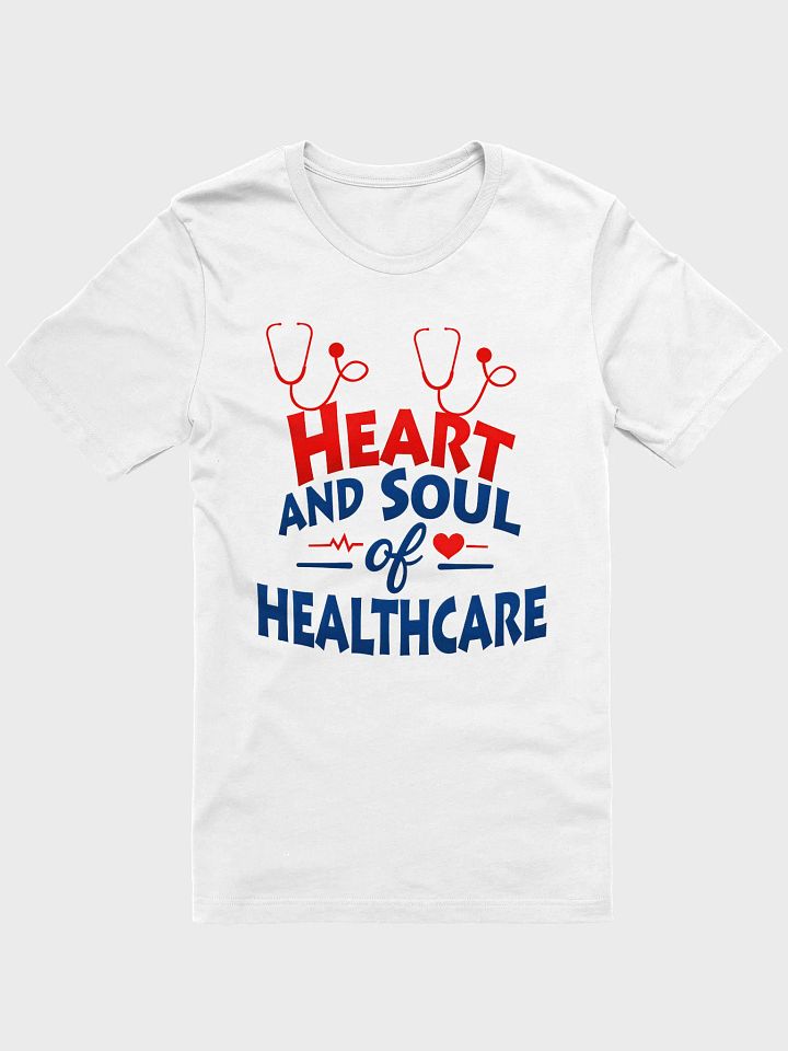 Heart & Soul of Healthcare Stethoscope T-Shirt product image (3)