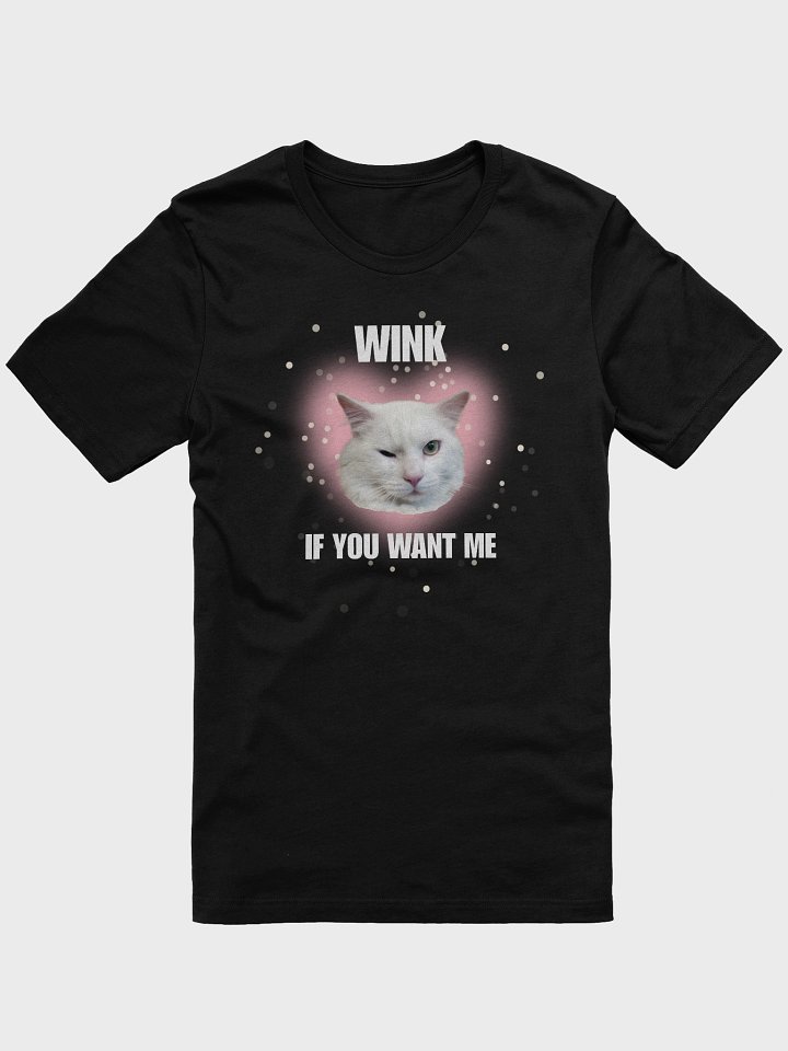 Wink If You Want Me Cat T-Shirt product image (2)