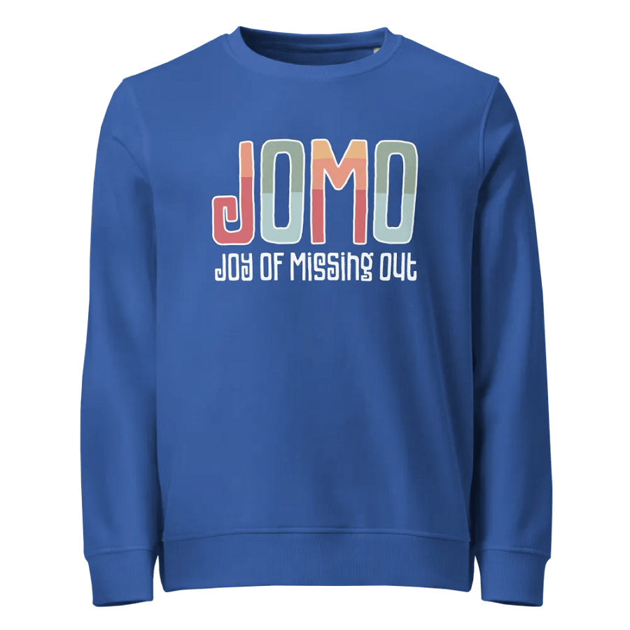 JOMO: Joy of Missing Out Black Sweatshirt product image (9)