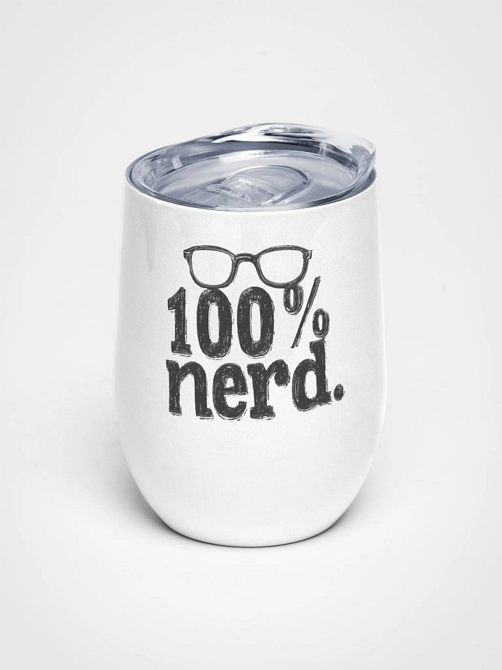 "100% Nerd." Wine Tumbler product image (1)