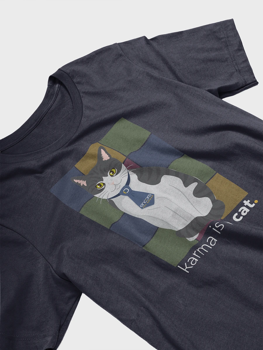 Encore Unisex Karma is a Cat Bella+Canvas T-Shirt product image (3)