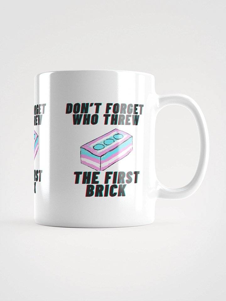 Don't Forget Who Threw The First Brick Mug-White product image (5)