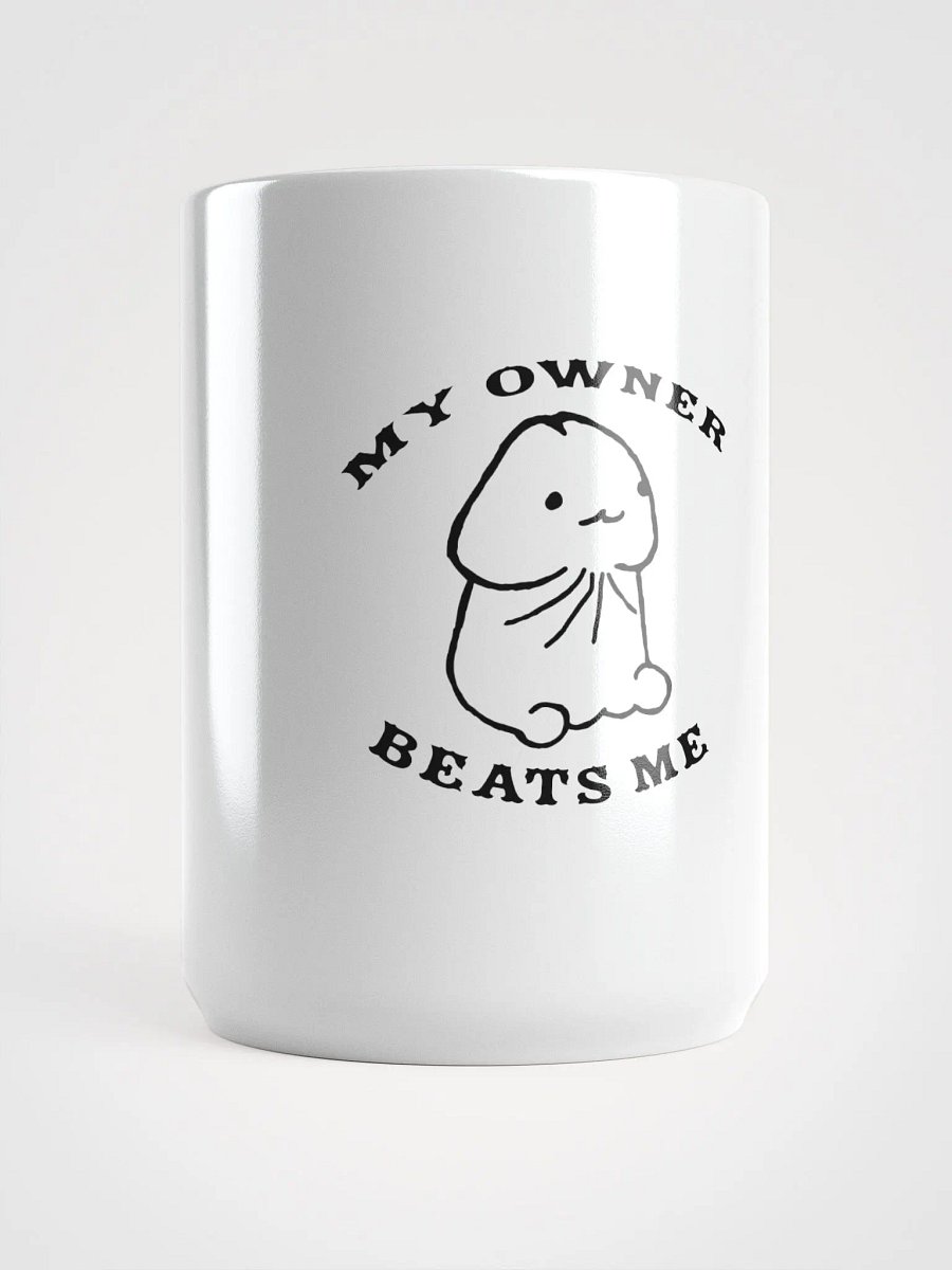 MY OWNER BEATS ME MUG product image (5)
