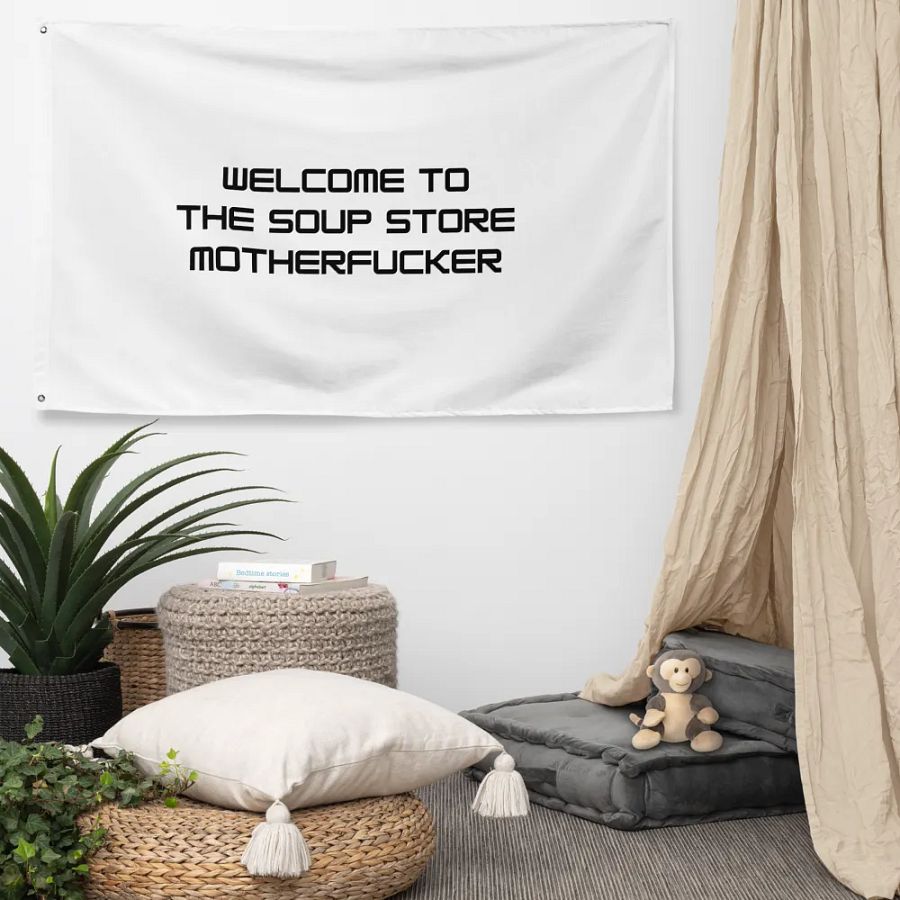 Welcome To The Soup Store Flag product image (5)
