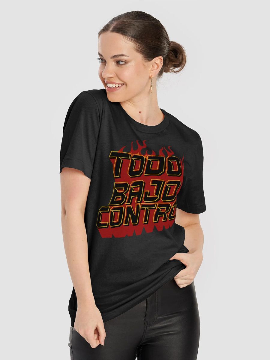 Todo Bajo Control Camiseta Unisex product image (5)