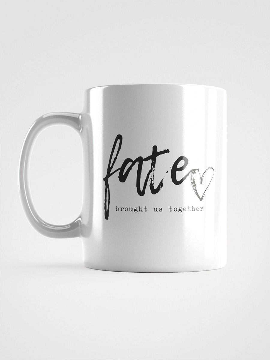 FATE BROUGHT US TOGETHER - Song Title White Glossy Ceramic Mug product image (6)