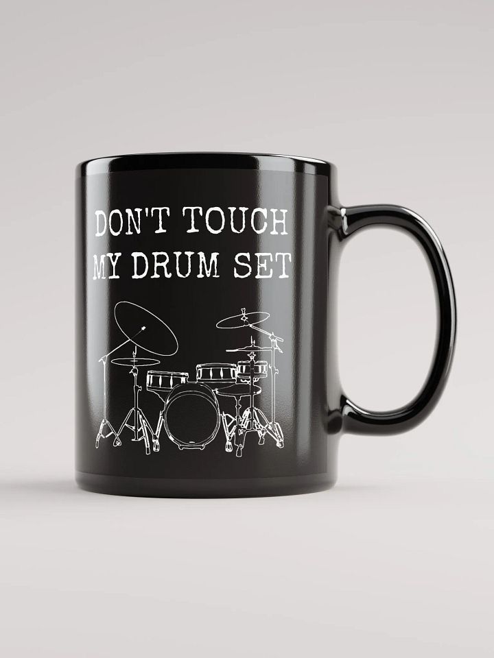 Don't Touch My Drum Set mug product image (1)