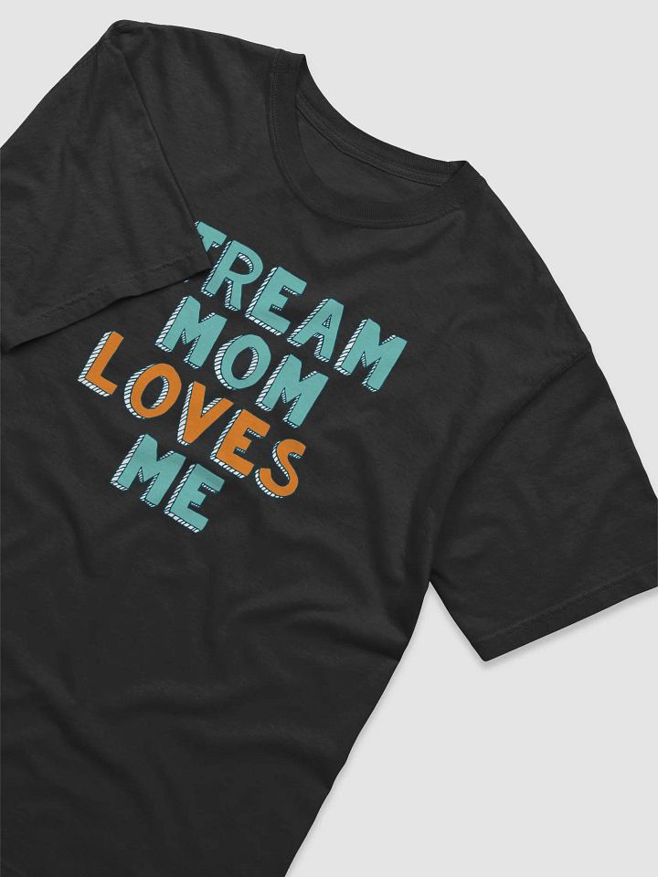 Stream Mom Loves Me Tee product image (2)