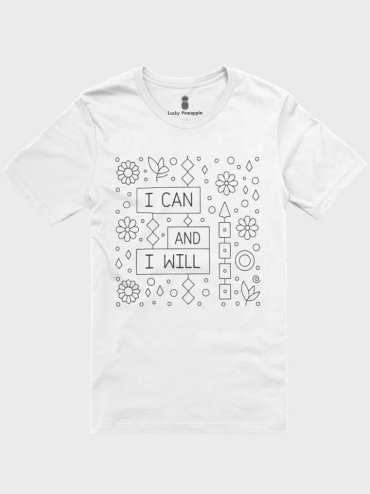 I Can and I Will Unisex T-Shirt product image (97)