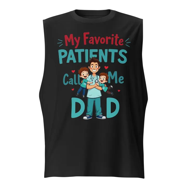 Dad of My Favorite Patients Muscle Tank product image (1)