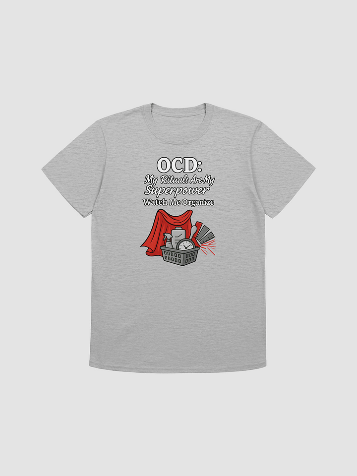 OCD: My Rituals Are My Superpower - Watch Me Organize T-Shirt product image (2)