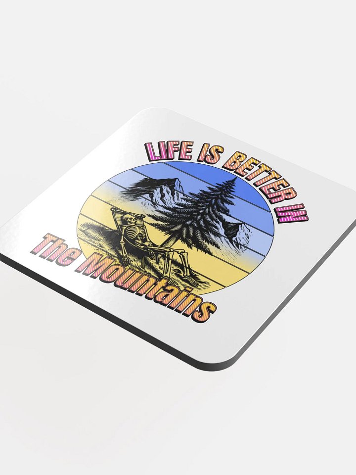 Life Is Better In The Mountains Skeleton Retreat Coaster product image (1)