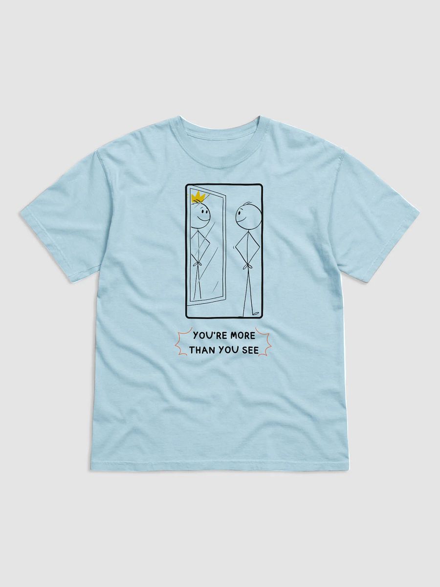 “You’re More Than You See” T-Shirt product image (2)