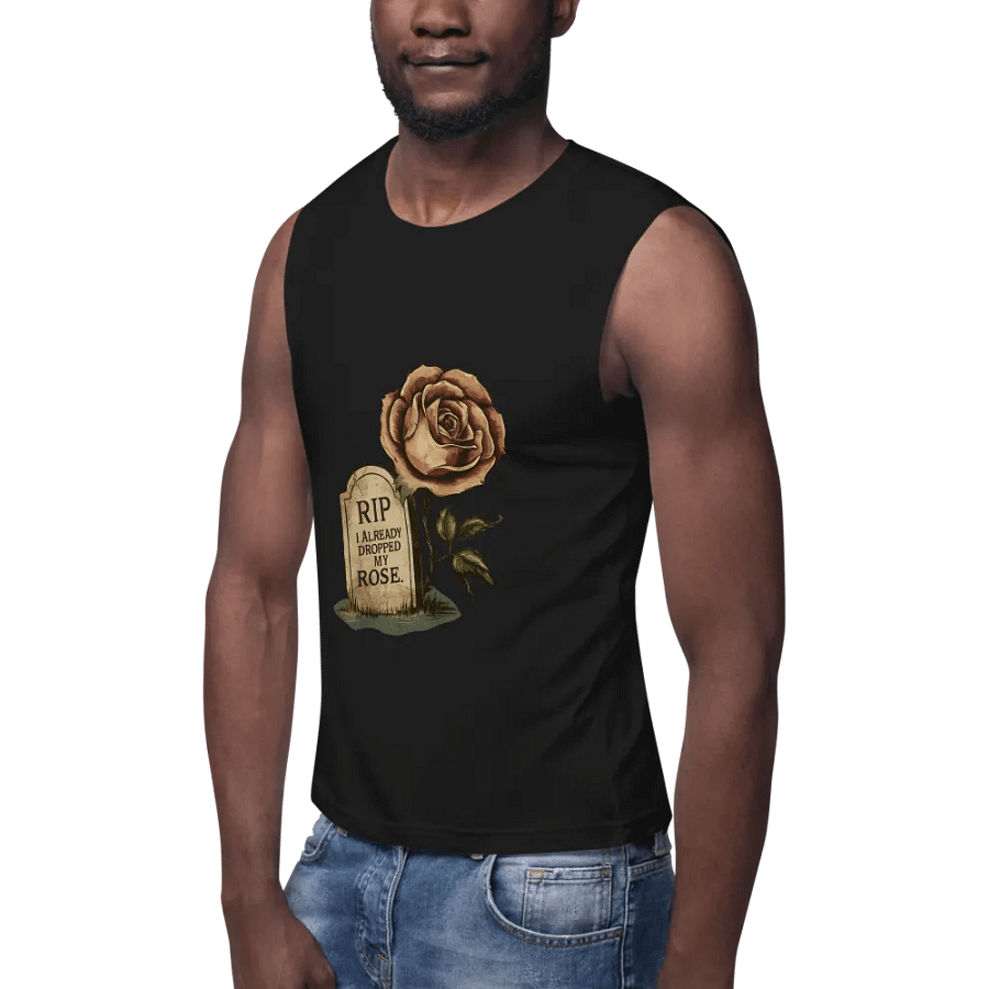 RIP I Already Dropped My Rose Muscle Tank product image (7)