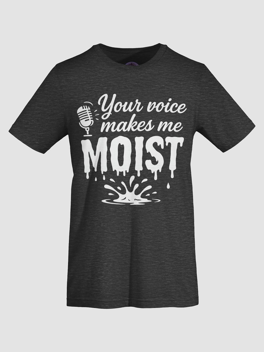 Make Me Moist T-Shirt product image (3)