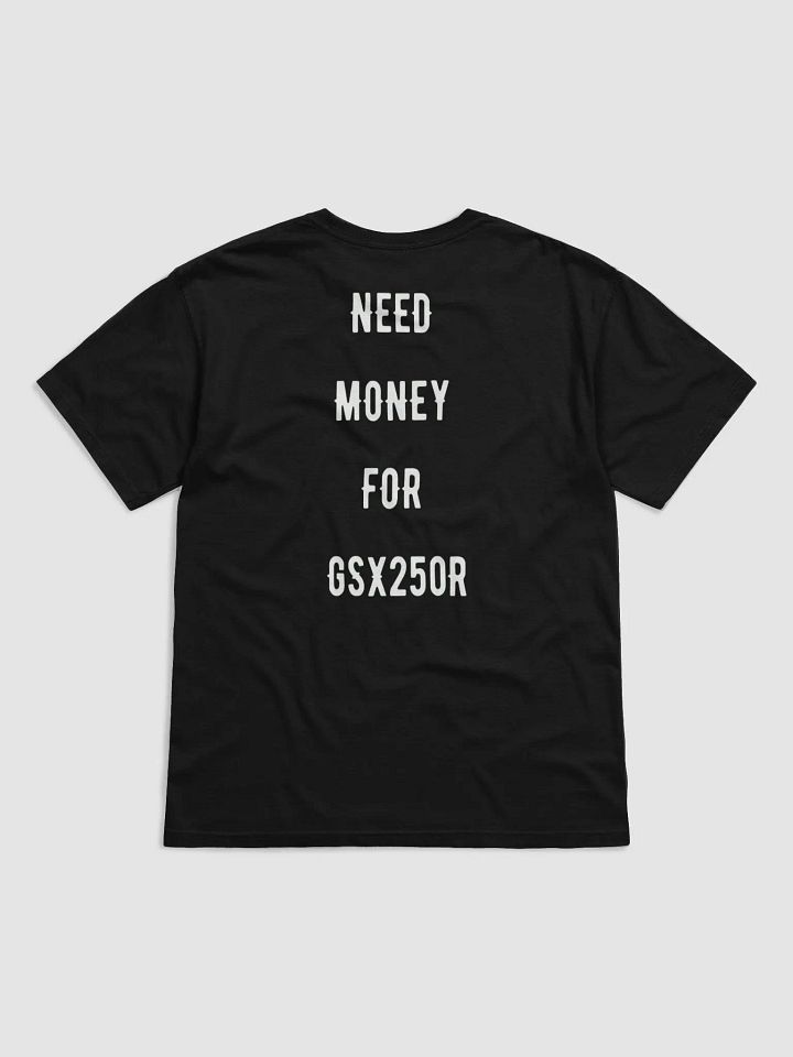 need money for gsx250r | tee product image (19)