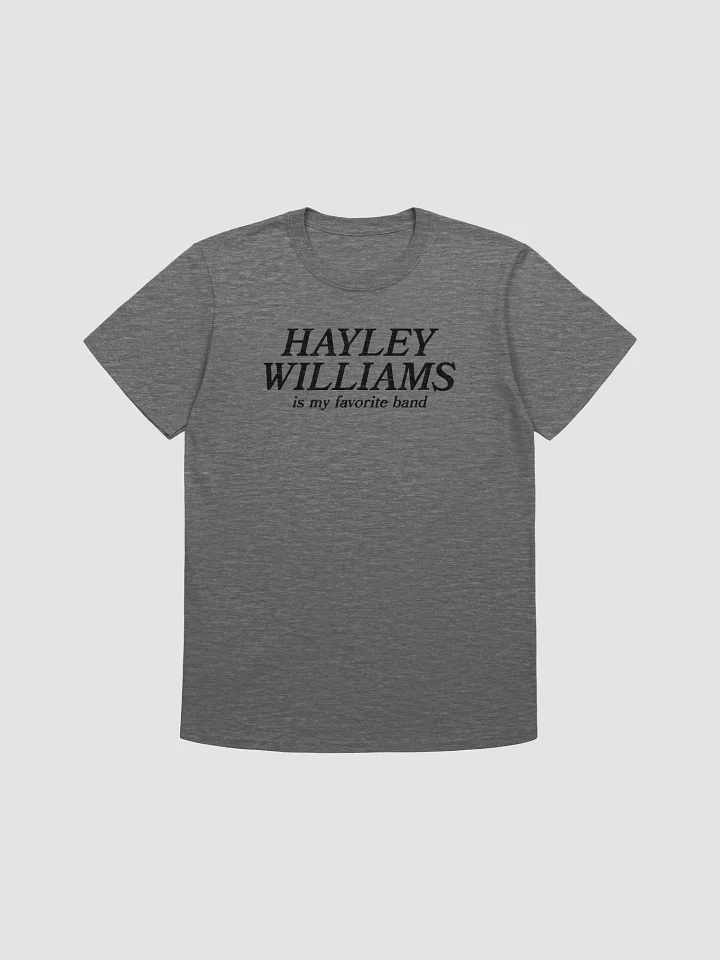 Hayley Williams Is My Favorite Band Shirt Grey product image (1)