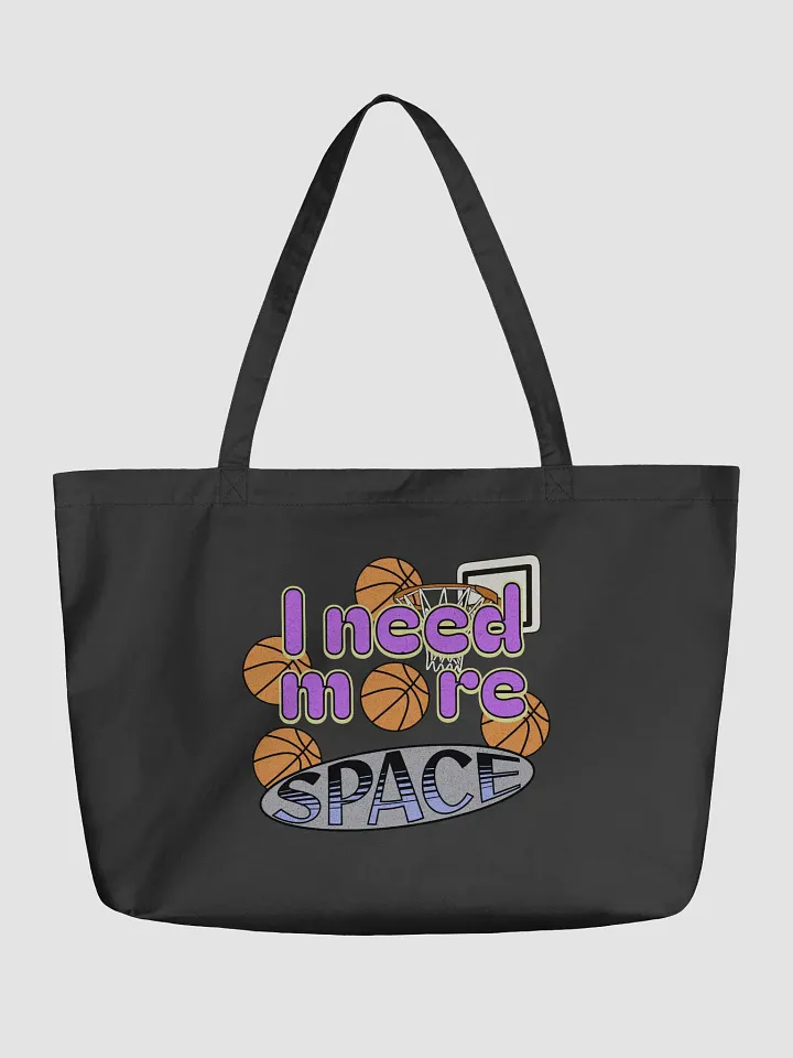 I Need More Space Basketball Jam Tote product image (2)
