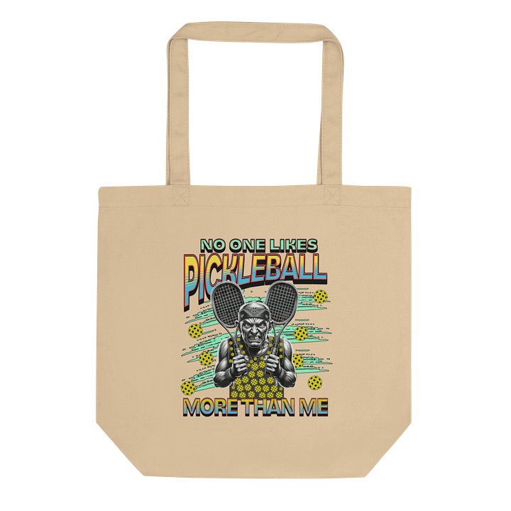 No One Likes Pickleball More Than Me Tote product image (1)