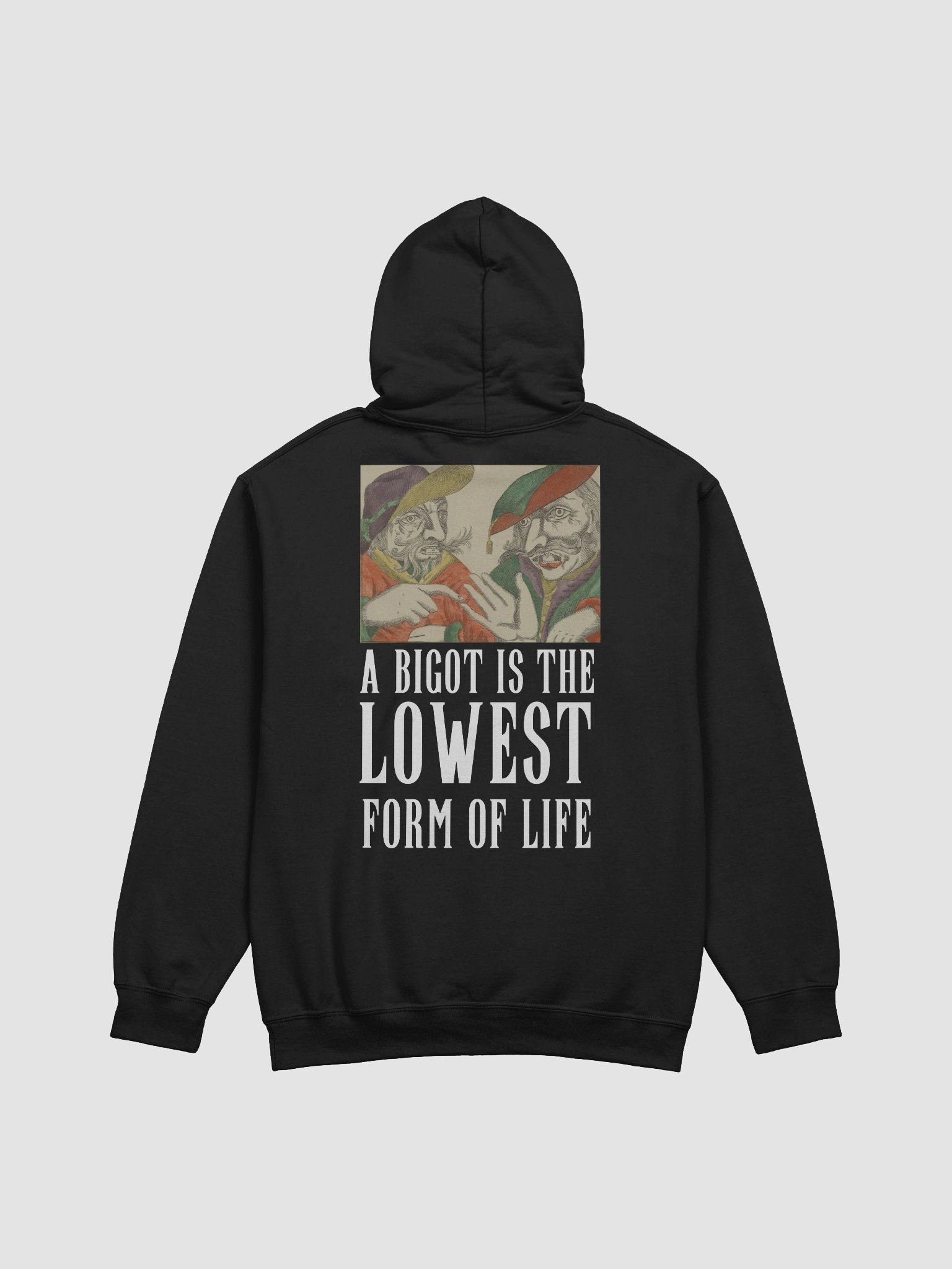 A Bigot Is The Lowest Form of Life Hoodie product image (2)