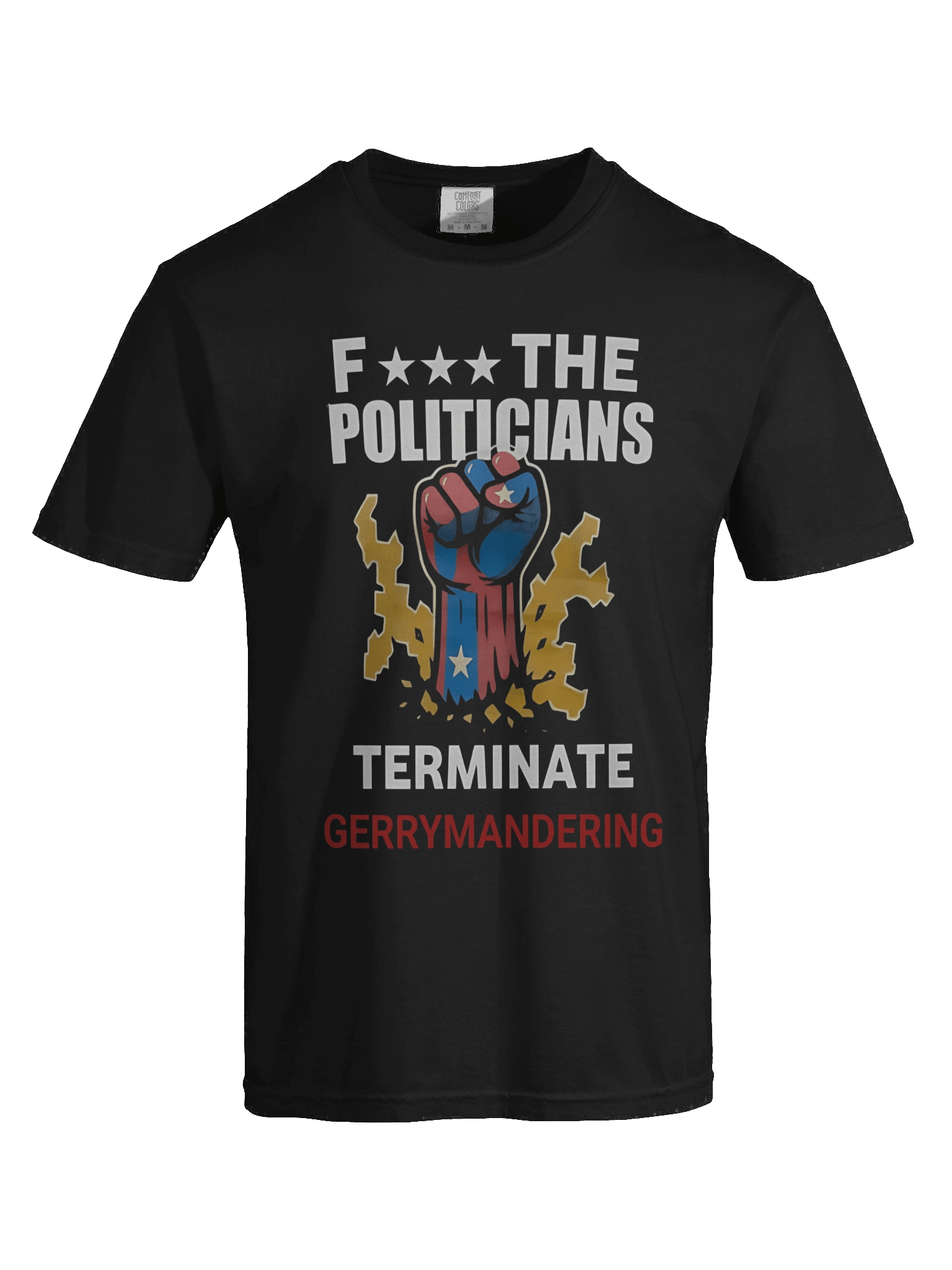 Arnold Fuck The Politicians Terminate Gerrymandering T-Shirt product image (4)
