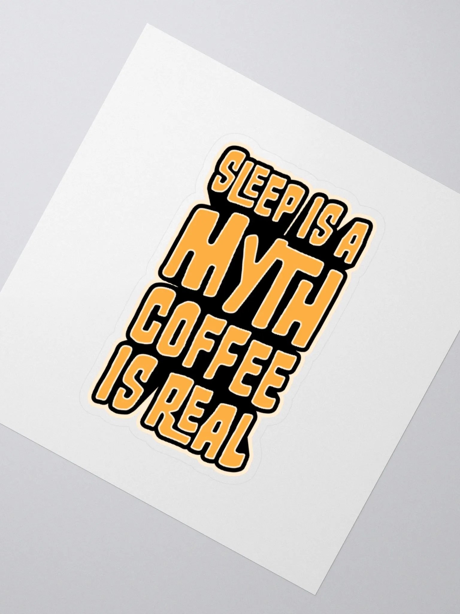 Sleep is a Myth Coffee is Real Funny Student Sticker product image (5)