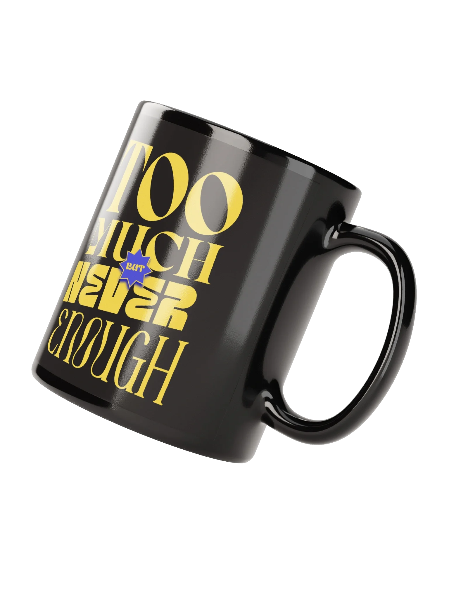 Shop the Allure of the Too Much But Never Enough Mug product image (4)