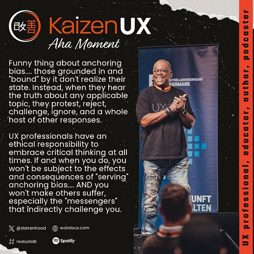 UX professionals have an ethical responsibility to embrace critical thinking at all times. If and when you do, you won't be s...