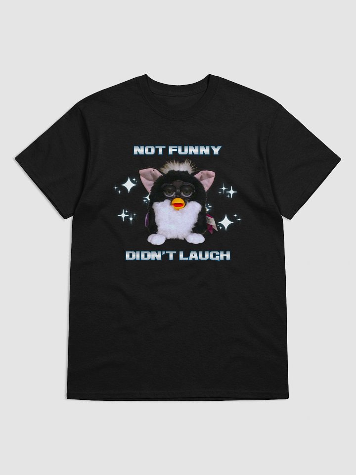 Not Funny Unisex T-Shirt product image (9)