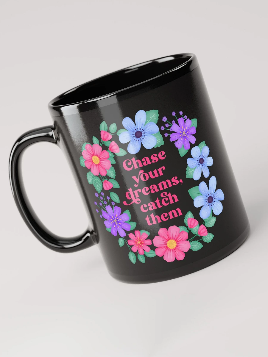 Chase your dreams catch them - Black Mug product image (6)