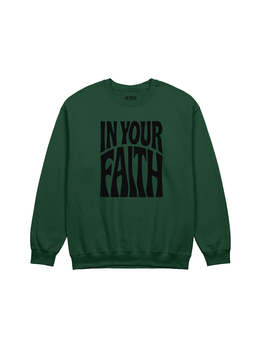 In Your Faith Sweatshirt product image (1)