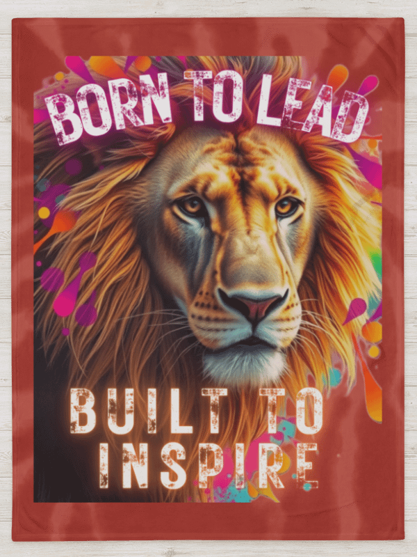 THROW BLANKET - LION - BORN TO LEAD, BUILT TO INSPIRE