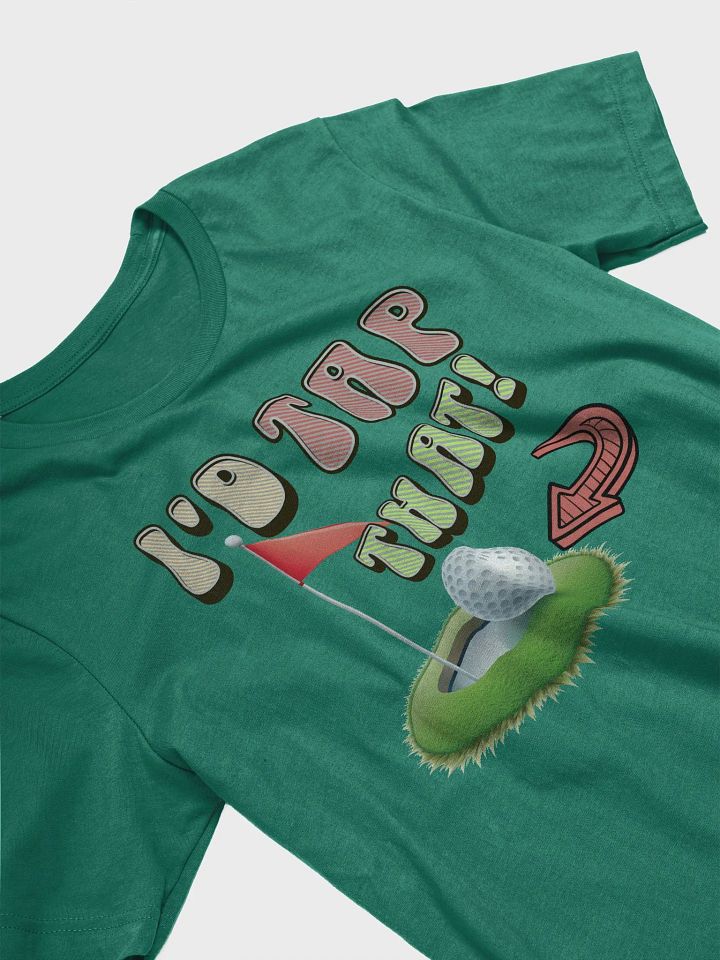 Id Tap That! Golf T-Shirt product image (26)