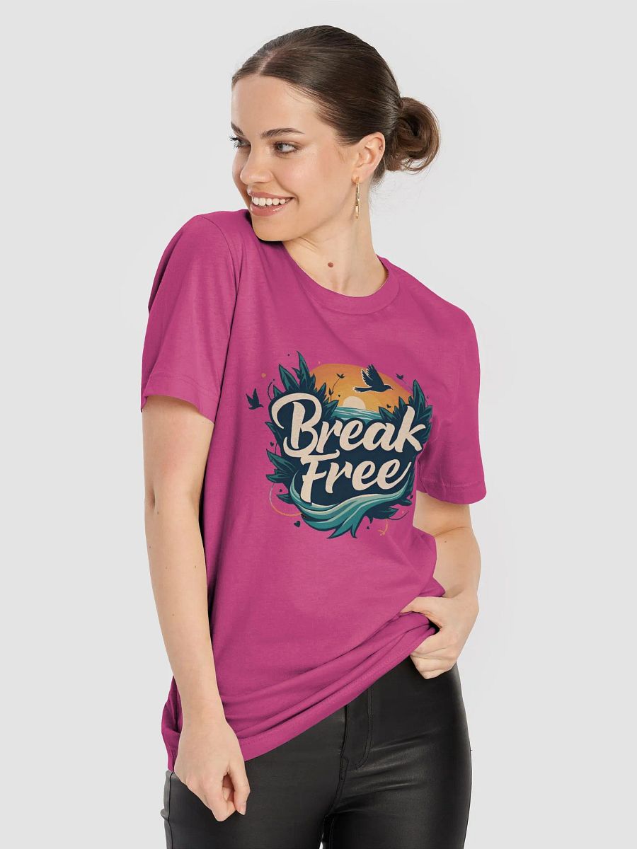 Break Free: Embrace Freedom and Freedom T-Shirt T-Shirt product image (37)