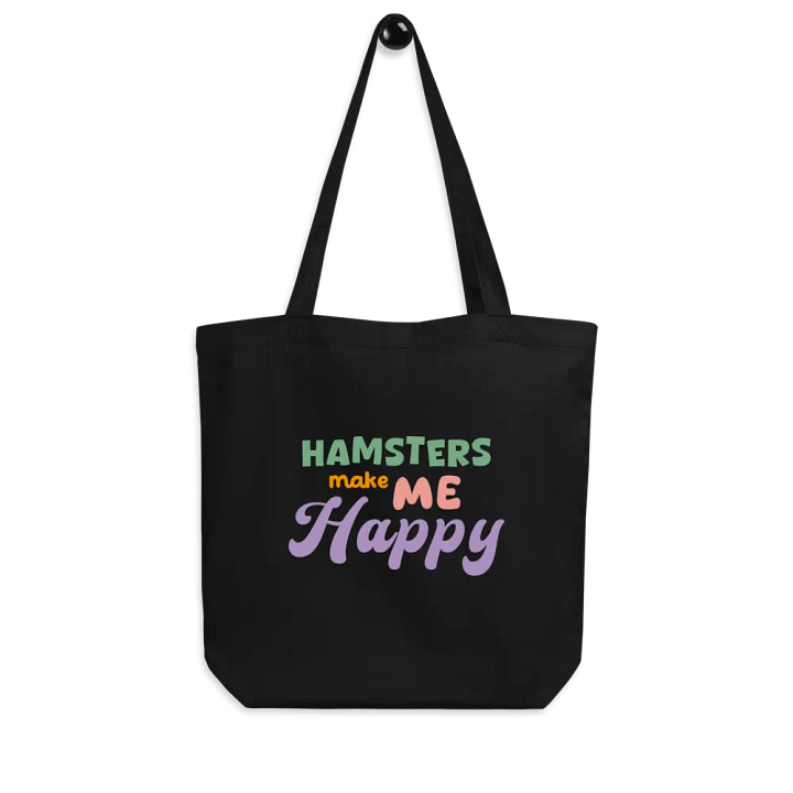 Hamsters Make Me Happy Tote Bag product image (1)