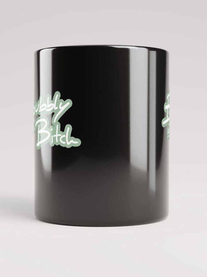 Bubbly and a B*tch (lined design, #96B697) glossy black mug product image (4)
